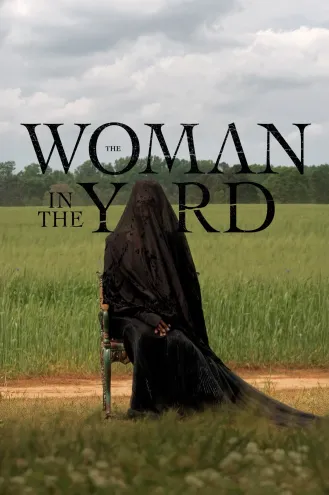 بوستر فلم The Woman in the Yard امرأة في الفناء الخلفي