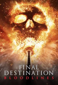 مشاهدة وتحميل فلم Final Destination: Bloodlines الوجهة النهائية: خط الدم اونلاين