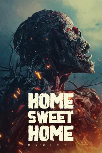 بوستر فلم Home Sweet Home: Rebirth العودة للمنزل: الولادة من جديد