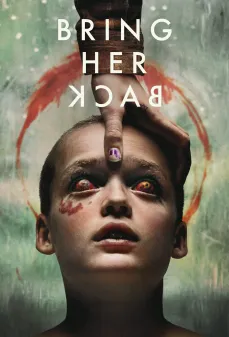 مشاهدة وتحميل فلم Bring Her Back أعدها اونلاين