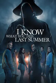 مشاهدة وتحميل فلم I Know What You Did Last Summer أنا أعلم ماذا فعلت الصيف الماضي اونلاين