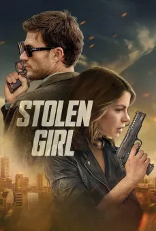 مشاهدة وتحميل فلم Stolen Girl الفتاة المسروقة اونلاين