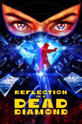 بوستر فلم Reflection in a Dead Diamond انعكاس في ماسة ميتة