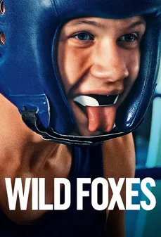 مشاهدة وتحميل فلم Wild Foxes ثعالب برية اونلاين