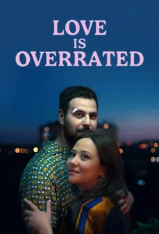 مشاهدة وتحميل فلم Love Is Overrated الحب مبالغ فيه اونلاين