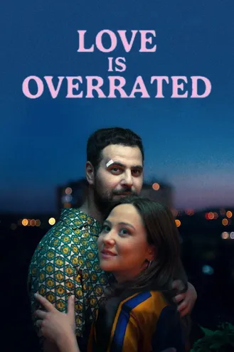 بوستر فلم Love Is Overrated الحب مبالغ فيه