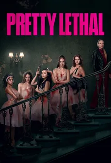 مشاهدة وتحميل فلم Pretty Lethal بالغ الخطورة اونلاين