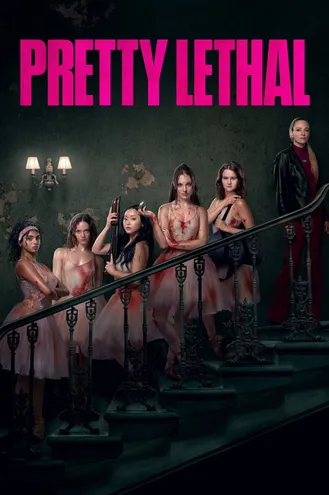 بوستر فلم Pretty Lethal بالغ الخطورة
