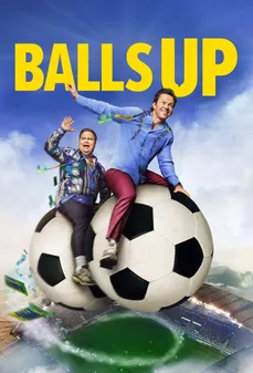 مشاهدة وتحميل فلم Balls Up فوضى في كأس العالم اونلاين