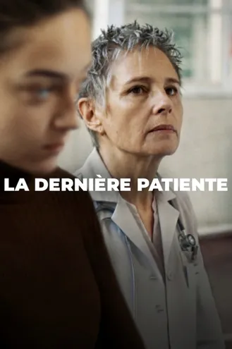 بوستر فلم The Last Patient المريضة الأخيرة