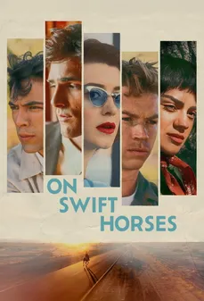 مشاهدة وتحميل فلم On Swift Horses على خيول سريعة اونلاين