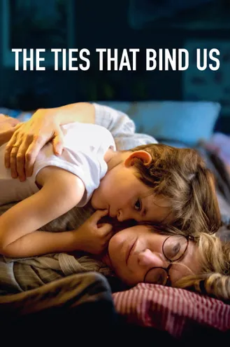 بوستر فلم The Ties That Bind Us الروابط التي تجمعنا