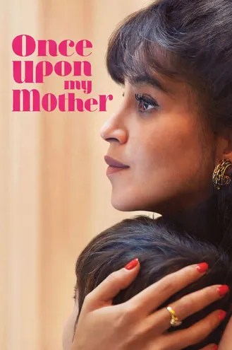 بوستر فلم Once Upon My Mother كان يا ما كان أمي