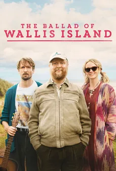 مشاهدة وتحميل فلم The Ballad of Wallis Island حكاية جزيرة واليس اونلاين