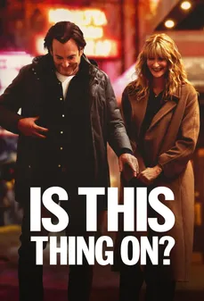 مشاهدة وتحميل فلم Is This Thing On? هل هذا يعمل؟ اونلاين