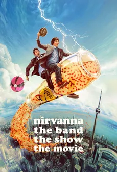 مشاهدة وتحميل فلم Nirvanna the Band the Show the Movie نيرفانا الفرقة: الفيلم اونلاين