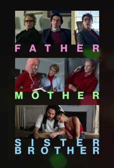 مشاهدة وتحميل فلم Father Mother Sister Brother أب أم أخت أخ اونلاين