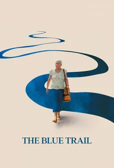 مشاهدة وتحميل فلم The Blue Trail الدرب الأزرق اونلاين