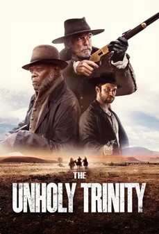 مشاهدة وتحميل فلم The Unholy Trinity الثالوث غير المقدس اونلاين