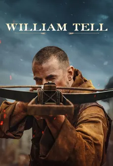 مشاهدة وتحميل فلم William Tell وليام تيل اونلاين