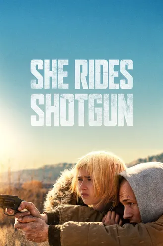 بوستر فلم She Rides Shotgun رفيقة السلاح