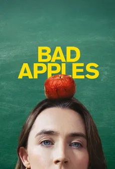 مشاهدة وتحميل فلم Bad Apples تفاح فاسد اونلاين