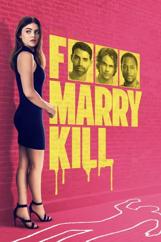 بوستر فلم F Marry Kill واعد، تزوج، اقتل
