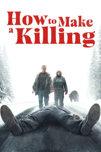 بوستر فلم How to Make a Killing كيف تجني ثروة