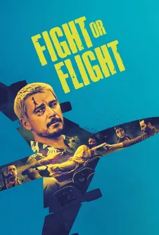 مشاهدة وتحميل فلم Fight or Flight قاتل أو اهرب اونلاين