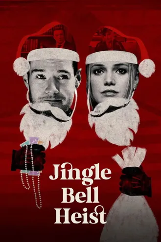 بوستر فلم Jingle Bell Heist سرقة في عيد الميلاد المجيد