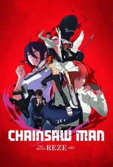 مشاهدة وتحميل فلم Chainsaw Man - The Movie: Reze Arc رجل المنشار: فصل ريزي اونلاين
