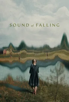 مشاهدة وتحميل فلم Sound of Falling صوت السقوط اونلاين