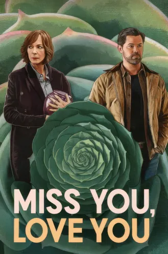 بوستر فلم Miss You, Love You اشتقت إليك، أحبك