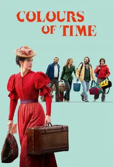 مشاهدة وتحميل فلم Colours of Time مجيء المستقبل اونلاين