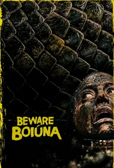 مشاهدة وتحميل فلم Beware Boiúna احذروا بويونا اونلاين