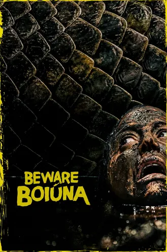 بوستر فلم Beware Boiúna احذروا بويونا