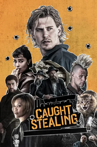 بوستر فلم Caught Stealing السرقة المفضوحة