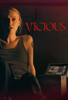 مشاهدة وتحميل فلم Vicious الشرّ يقبع في الداخل اونلاين