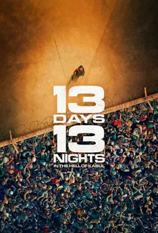 مشاهدة وتحميل فلم 13 Days, 13 Nights 13 يوماً، 13 ليلة اونلاين