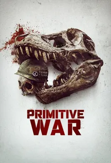 مشاهدة وتحميل فلم Primitive War الحرب البدائية اونلاين