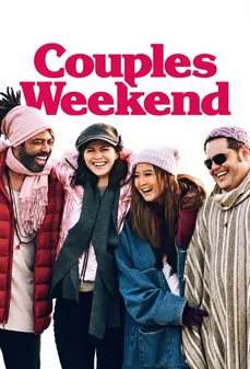 مشاهدة وتحميل فلم Couples Weekend عطلة الأزواج اونلاين