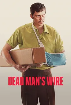 مشاهدة وتحميل فلم Dead Man's Wire سلك الرجل الميت اونلاين