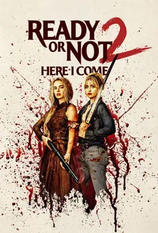 مشاهدة وتحميل فلم Ready or Not: Here I Come جاهز أم لا : ها أنا قادم اونلاين