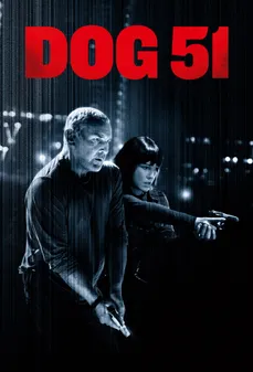 مشاهدة وتحميل فلم Dog 51 الكلب 51 اونلاين