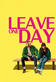 مشاهدة وتحميل فلم Leave One Day الرحيل ذات يوم اونلاين
