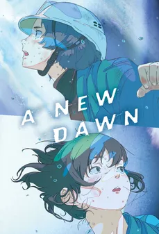 مشاهدة وتحميل فلم A New Dawn فجر جديد اونلاين