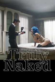 مشاهدة وتحميل فلم Truly Naked عارٍ تماماً اونلاين