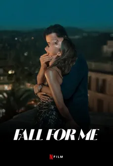 مشاهدة وتحميل فلم Fall for Me فلتقع في شباكي اونلاين
