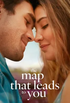 مشاهدة وتحميل فلم The Map That Leads to You الخريطة التي تقود إليك اونلاين