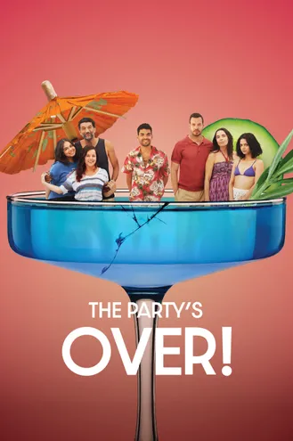 بوستر فلم The Party's Over! انتهى الحفل!